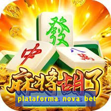 plataforma nova bet com bonus de cadastro